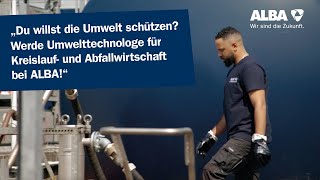 Ausbildung als Umwelttechnologe für Kreislauf und Abfallwirtschaft mwd bei ALBA [upl. by Ytirev]