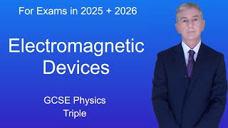 GCSE Physics Revision quotElectromagnetic Devicesquot Triple [upl. by Lin491]