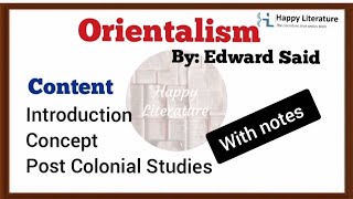 Orientalism by Edward Said  Post Colonial StudiesEnglish Studies in India HappyLiterature [upl. by Sarilda]