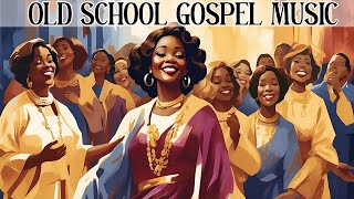 50 TIMELESS GOSPEL HITS  BEST OLD SCHOOL GOSPEL MUSIC ALL TIME [upl. by Salohcim]