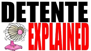 Detente Explained US History Review [upl. by Nehcterg]