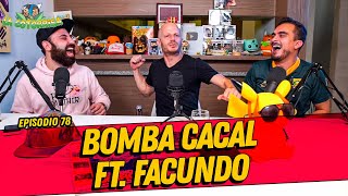 La Cotorrisa  Episodio 78  Bomba Cacal Ft Facundo [upl. by Danete255]