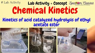 First order Kinetics Kinetics of acid catalyzed hydrolysis of ethylacetate ester Lab activity [upl. by Wenonah]