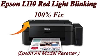 Epson L110 How To Fix The Red Light Blinking Problem  Reset Epson Printer [upl. by Zap]