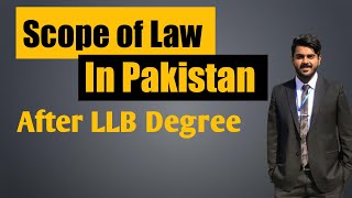 Scope of Law LLB in Pakistan  JobsSalary of Lawyers In Pakistan [upl. by Fortune]