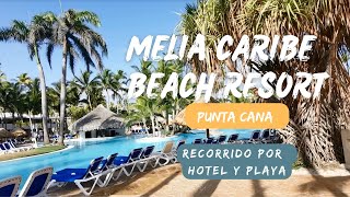 RECORRIDO POR EL HOTEL MELIÁ CARIBE BEACH RESORT  PUNTA CANA [upl. by Marquita253]