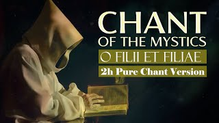 Chant of the Mystics O Filii Et Filiae Pure Chant Version  2 Hours [upl. by Enait19]