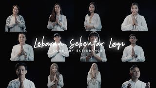 LEBARAN SEBENTAR LAGI Cover by EksisBanget Talent amp Official [upl. by Bust]