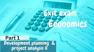 Exit exam for Economics Development planning amp project analysis ll exitexam [upl. by Olegnaid946]