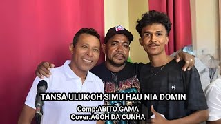 ABITO GAMA TANSA ULUK OH SIMU HAU NIA DOMINCOVER BY AGOH DA CUNHA [upl. by Brunn]