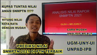 ANALISIS NILAI RAPOR SNMPTN 2021 MrZoret [upl. by Vinn921]