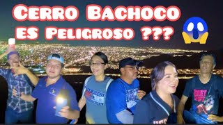 Cerro BACHOCO lo subimos de noche 🐍😱🤒 Hermosillo [upl. by Idel]