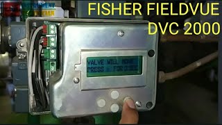 FISHER FIELDVUE DVC2000 CALIBRATION [upl. by Nysa]