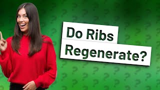 Do ribs grow back if removed [upl. by Ahsyas]