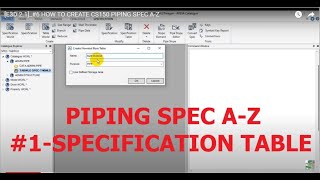 E3D 216 HOW TO CREATE CS150 PIPING SPEC AZ [upl. by Irallih237]