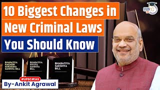 New Criminal Laws 10 Biggest Changes  Know in Detail  Polity  UPSC [upl. by Susumu933]