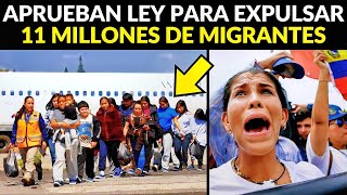 ¡TERMINÓ LA PESADILLA APRUEBAN LEY DE DEPORTACIÓN MASIVA DE MIGRANTES [upl. by Olumor]