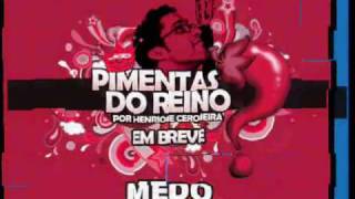 Medo  Pimentas do Reino [upl. by Nellac]