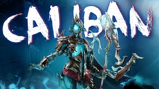 Warframe  Caliban Rework Is INSANE  DESTROY Steel Path  Build amp Guide  2024 [upl. by Akima]