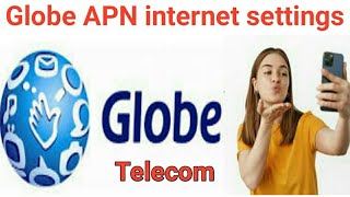 Globe telecom Apn internet settings [upl. by Yral]