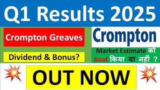 CROMPTON GREAVES Q1 results 2025  CROMPTON GREAVES results today  CROMPTON GREAVES Share News [upl. by Evilo]