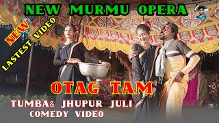 Tumba amp Jhupur Juli  Santhali Jatra Comedy  New Murmu Opera  New Santhali Comedy video 202425 [upl. by Ateikan362]