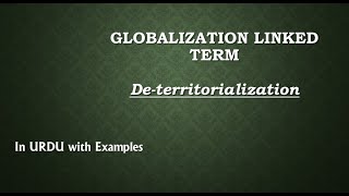 Deterritorialization Globalization Linked Term in Urdu with Examples [upl. by Tuesday]