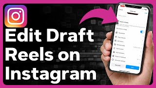 How To Edit Draft Reels In Instagram [upl. by Neeka]