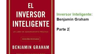 Audiolibro 🔈 Inversor Inteligente  Benjamín Graham Parte 2 [upl. by Darrell]