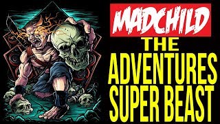 Madchild  quotThe Adventures Of Super Beastquot  Official Music Video [upl. by Crenshaw725]