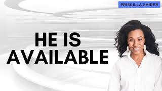 Priscilla Shirer He Is Available [upl. by Kaiser]