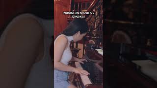 Raining in Manila x Sparkle Piano [upl. by Ahsaelat]