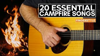 20 Essential Campfire Songs for Fingerstyle Guitar [upl. by Balcke918]