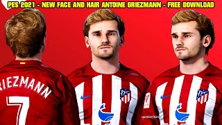 PES 2021  NEW FACE AND HAIR ANTOINE GRIEZMANN [upl. by Noit]