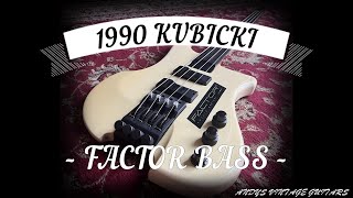 1990 KUBICKI FACTOR BASS  FRETLESS  Andys Vintage Guitars [upl. by Coppinger]