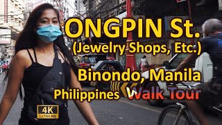 STREETS of MANILA  The Worlds First Chinatown  Ongpin St Binondo Manila Philippines Walk Tour [upl. by Ilrahc]