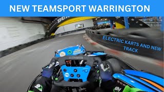 NEW TEAMSPORT WARRINGTON  ELECTRIC KARTS AND NEW LAYOUT HOTLAP [upl. by Lawtun]