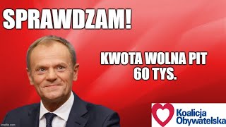 Obietnice Tuska Sprawdzamy Kwota wolna PIT 60 tysięcy [upl. by Lucas]