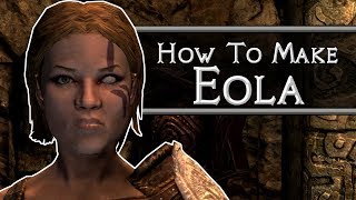 Skyrim How To Make Eola The Cannibal [upl. by Esil]