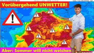 UPDATE Der Dauersommer geht weiter  kein Wettersturz aber schwere UNWETTER Hagel Tornados [upl. by Issor]