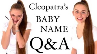 Cleopatras BABY NAME QampA  Your questions answered 🤍  LicciardoToivola  TAINATHEMUMOF10 [upl. by Sass843]