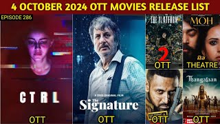 4 October OTT Release Movies amp Web Series  CTRL OTT  Moh OTT  Warning OTT Thangalaan OTT Netflix [upl. by Sib898]