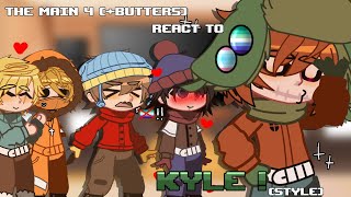 The main 4  Butters react to Kyle   South Park  Gacha Club Style  Bg Bunny [upl. by Katzir]