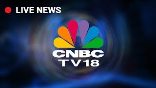 CNBC TV18 LIVE  Business News in English [upl. by Card]