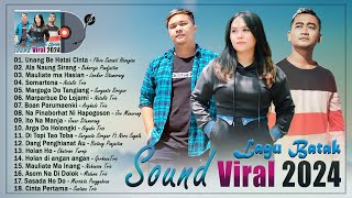 Lagu Batak Terbaru 2024 Sound Top Viral  Album Batak Terbaik Dan Terpopuler 2024 Bikin Baper [upl. by Beitnes662]