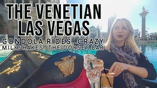 BEST Things to Do in Las Vegas Venetian Edition  Gondola Rides CRAZY Milkshakes The Dorsey Bar [upl. by Mosnar]