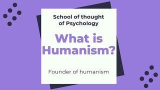 What is Humanism Humanistic Psychology Definition humanistic approach in Psychology [upl. by Male835]