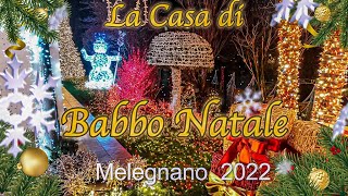 LA CASA DI BABBO NATALE MELEGNANO 2022 VIDEO UFFICIALE 5K [upl. by Nayar550]