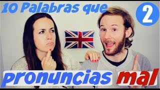 10 palabras que pronuncias mal en inglés 2  Mejora tu pronunciación en inglés [upl. by Shermy]