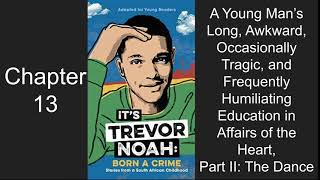 Chapter 13  Born a Crime by Trevor Noah [upl. by Letnoj]